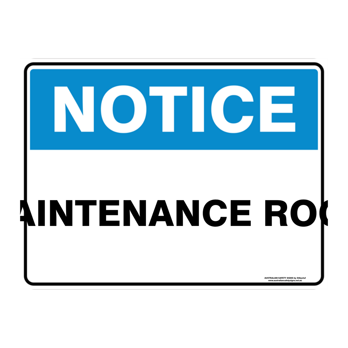 NOTICE CUSTOM TEXT SIGN