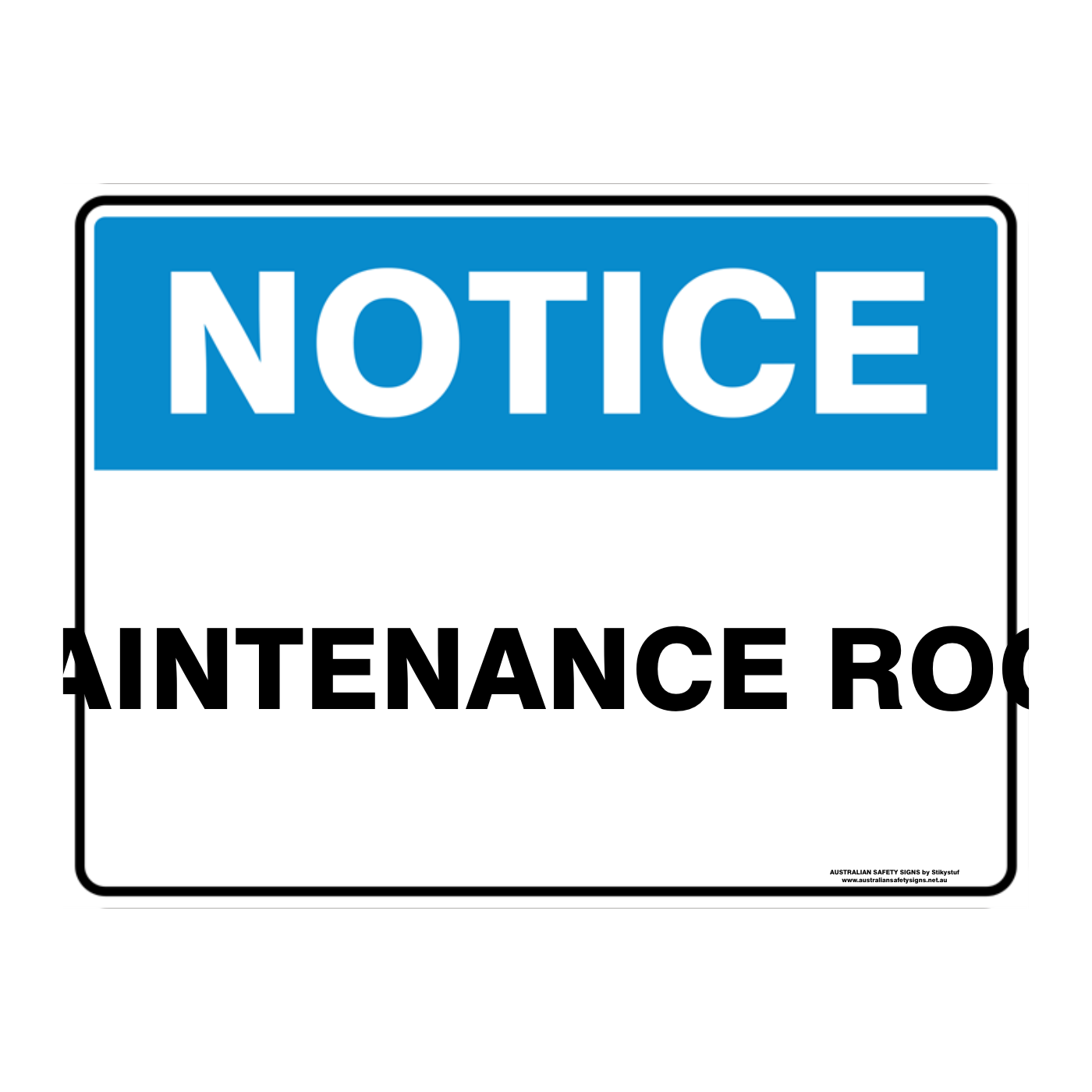 NOTICE CUSTOM TEXT SIGN