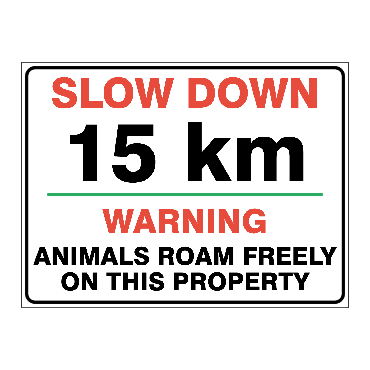 Custom general sign