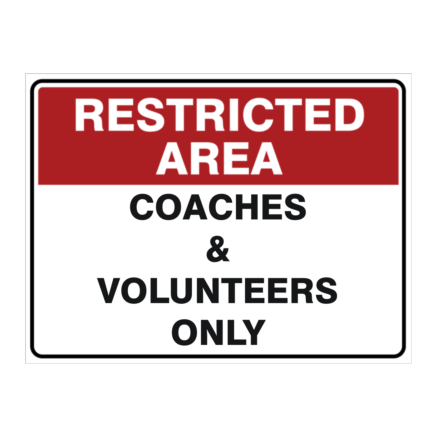 Custom Text Restricted Area Sign