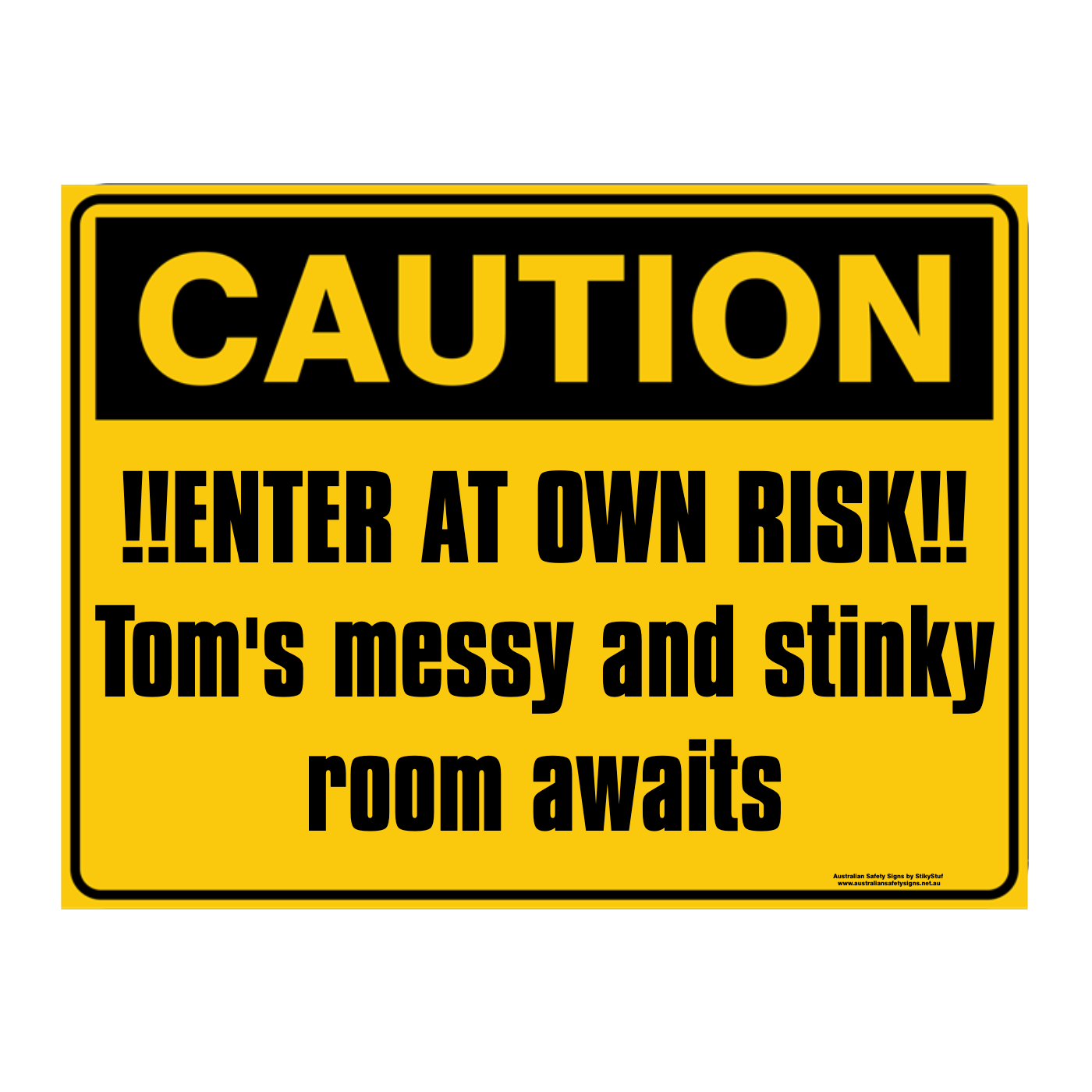 Custom Text Caution Sign