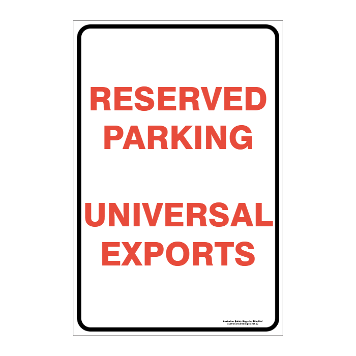 CUSTOM PARKING SIGN