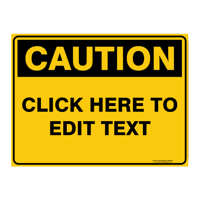 Custom Text Caution Sign