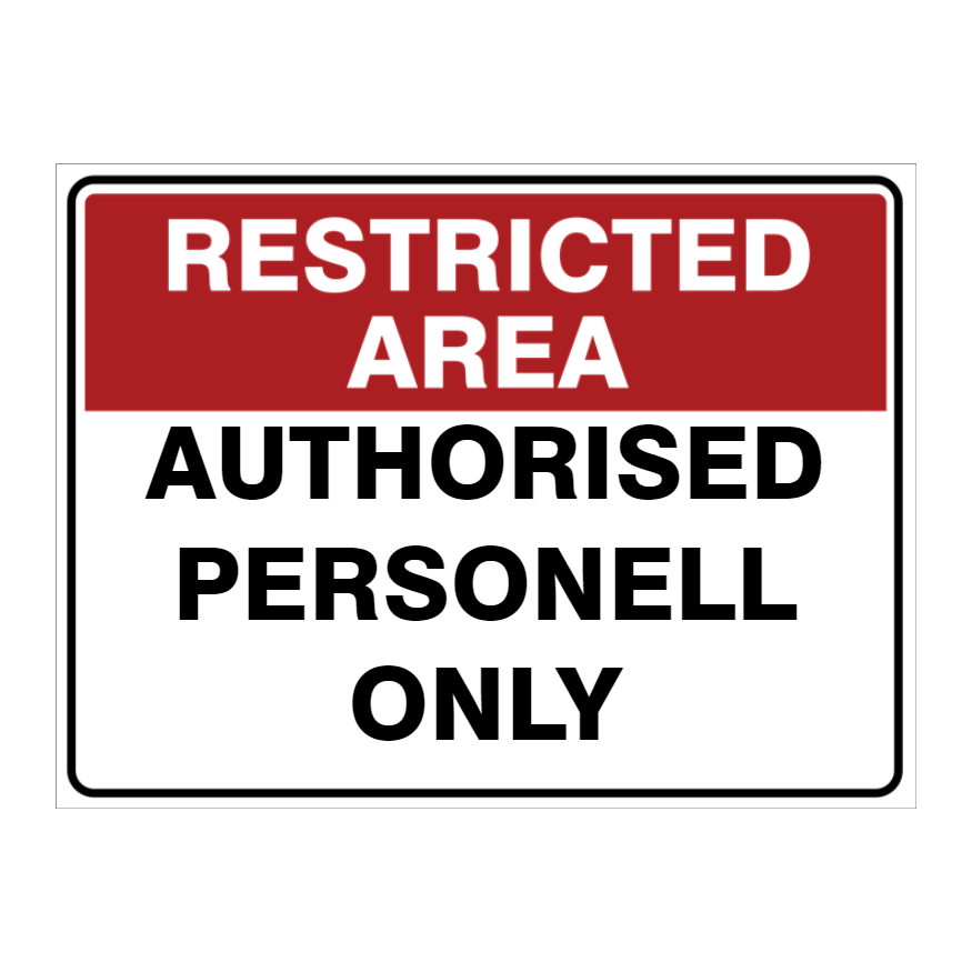 Custom Text Restricted Area Sign