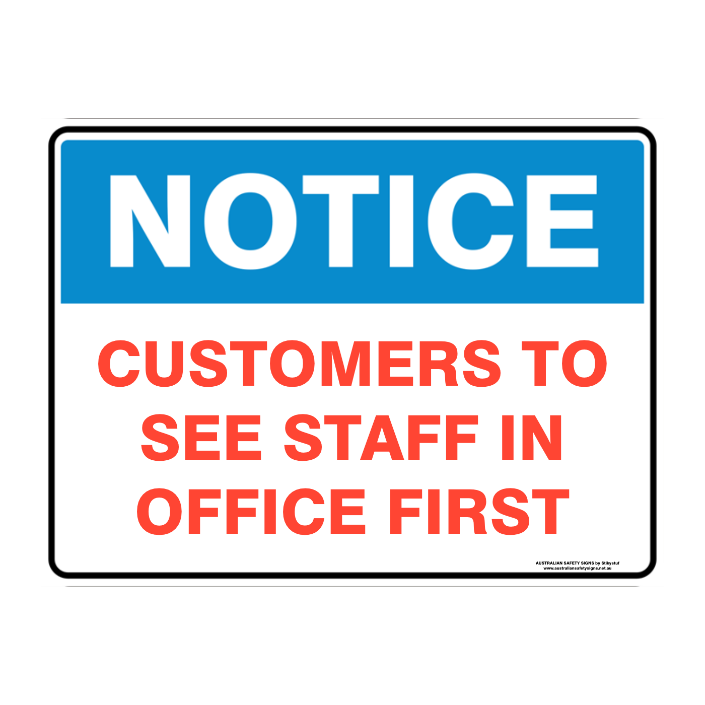 NOTICE CUSTOM TEXT SIGN