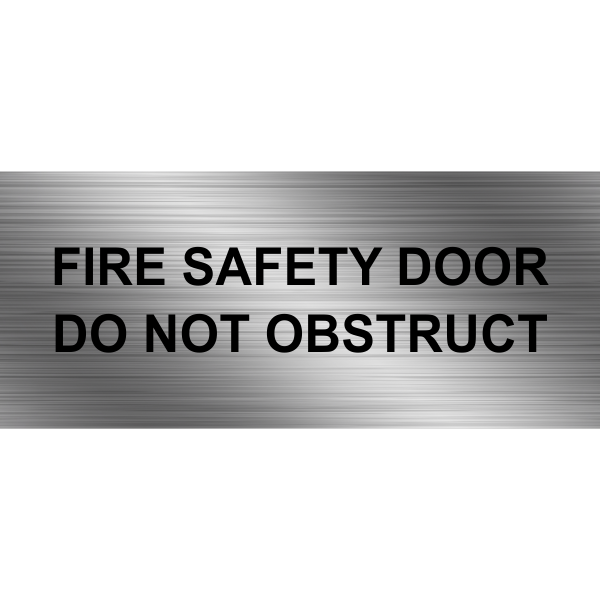 FIRE SAFETY DOOR DO NOT OBSTRUCT