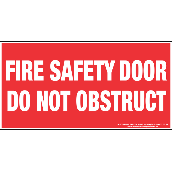 FIRE SAFETY DOOR DO NOT OBSTRUCT