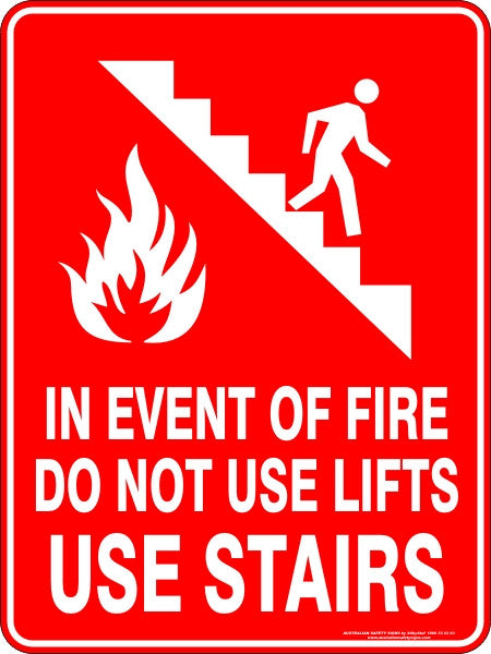 IN EVENT OF FIRE DO NOT USE LIFTS USE STAIRS