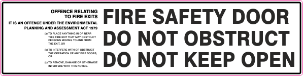 Combination OFFENCE RELATING TO FIRE EXITS - FIRE SAFETY DOOR DO NOT OBSTRUCT DO NOT KEEP OPEN
