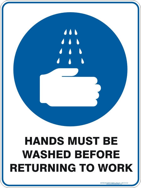 HANDS MUST BE WASHED BEFORE RETURNING TO WORK