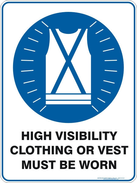 HIGH VISIBILITY CLOTHING OR VEST MUST BE WORN
