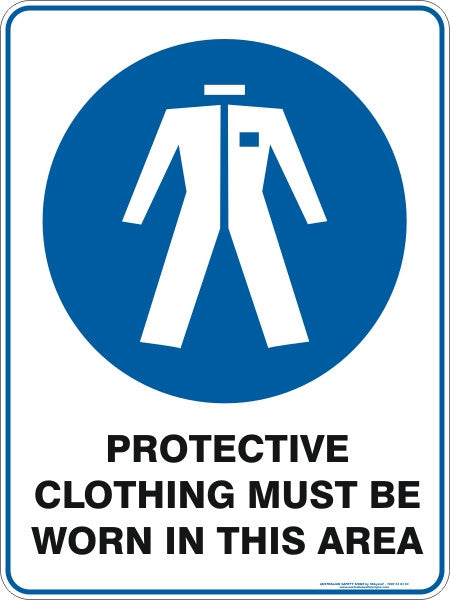 PROTECTIVE CLOTHING MUST BE WORN IN THIS AREA
