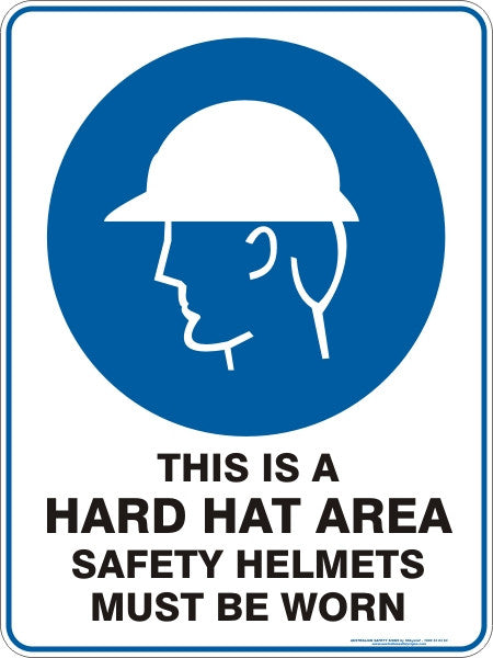 THIS IS A HARD HAT AREA SAFETY HELMETS MUST BE WORN - Australian Safety  Signs