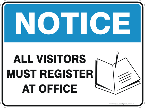 ALL VISITORS MUST REGISTER AT OFFICE WITH PICTOGRAM