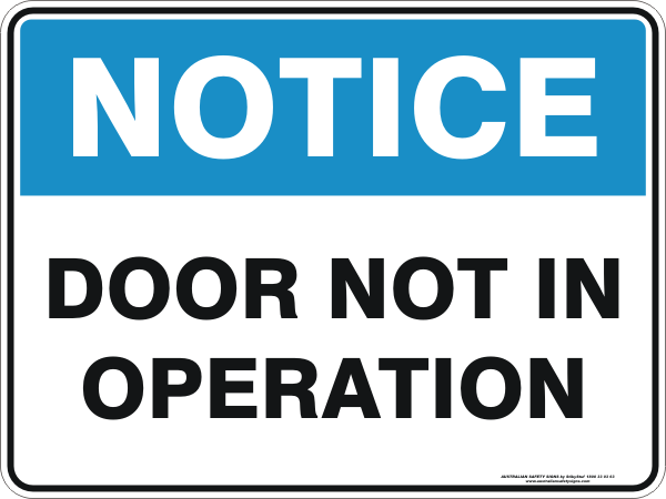 DOOR NOT IN OPERATION