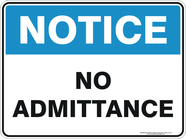 NO ADMITTANCE