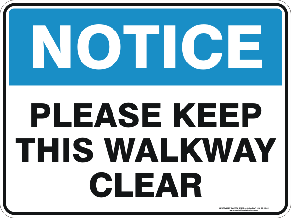 PLEASE KEEP THIS WALKWAY CLEAR