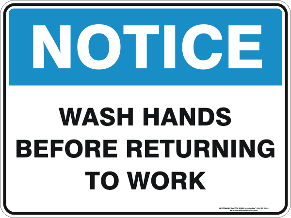 WASH HANDS BEFORE RETURNING TO WORK