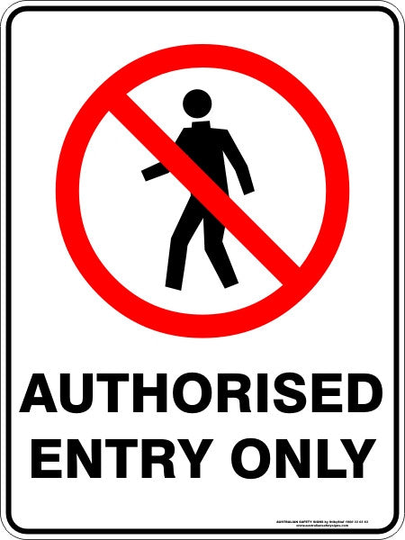 AUTHORISED ENTRY ONLY