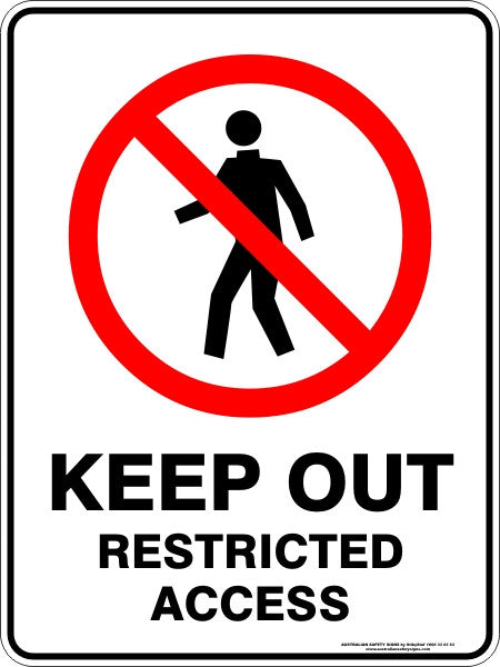 KEEP OUT RESTRICTED ACCESS