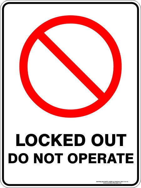 LOCKED OUT DO NOT OPERATE