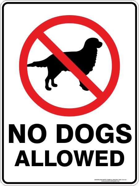NO DOGS ALLOWED