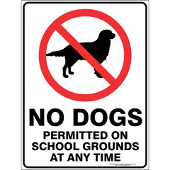 NO DOGS PERMITTED ON SCHOOL GROUNDS AT ANY TIME
