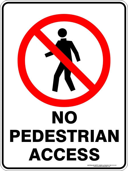 NO PEDESTRIAN ACCESS