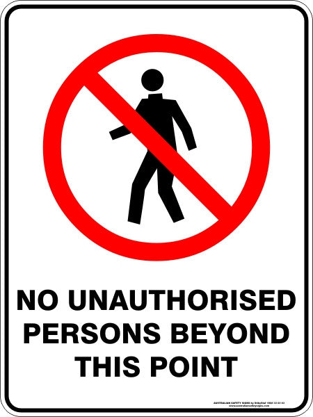 NO UNAUTHORISED PERSONS BEYOND THIS POINT