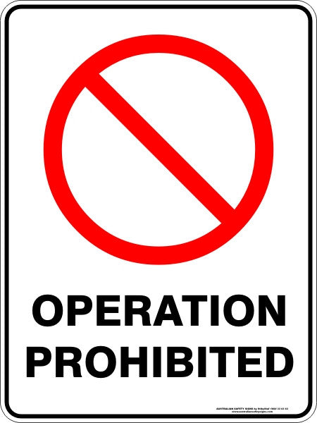 OPERATION PROHIBITED