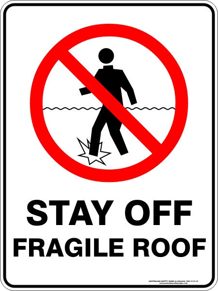 STAY OFF FRAGILE ROOF