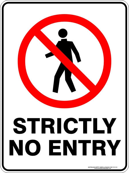 STRICTLY NO ENTRY