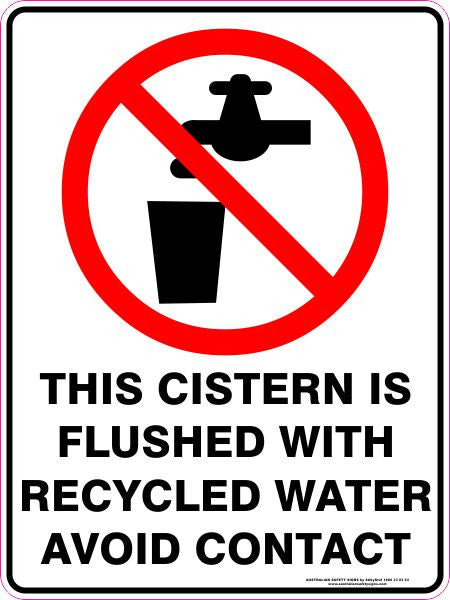 THIS CISTERN IS FLUSHED WITH RECYCLED WATER AVOID CONTACT