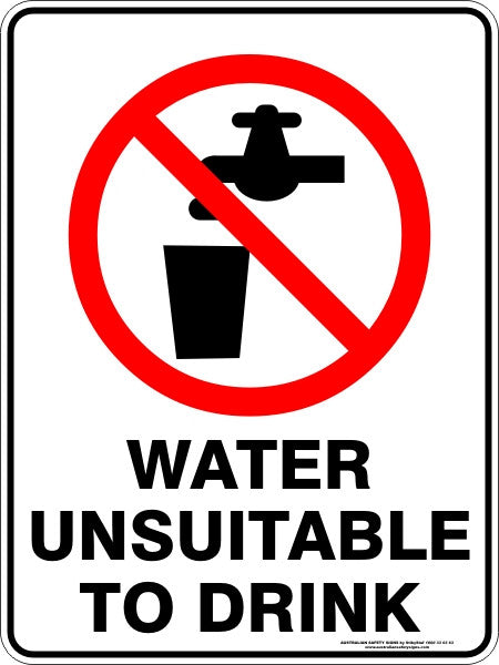 WATER UNSUITABLE TO DRINK