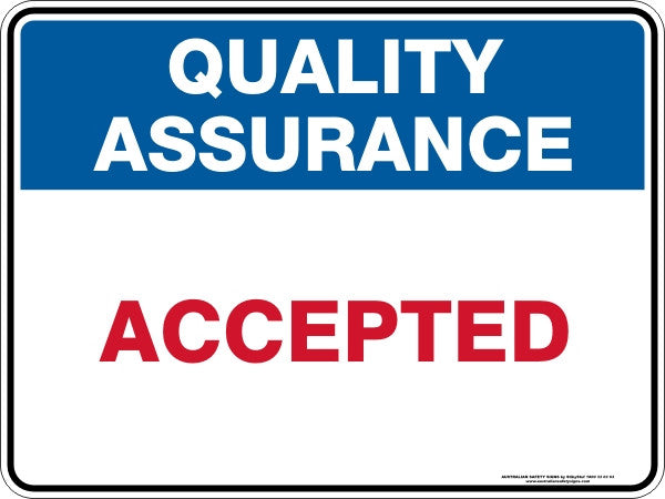 Quality Assurance ACCEPTED Sign