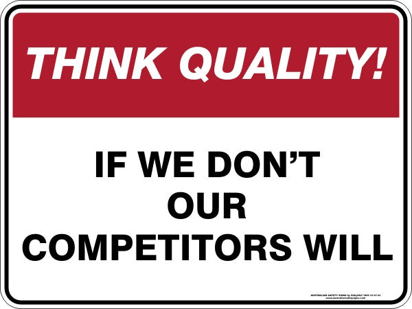 IF WE DON&#39;T OUR COMPETITORS WILL