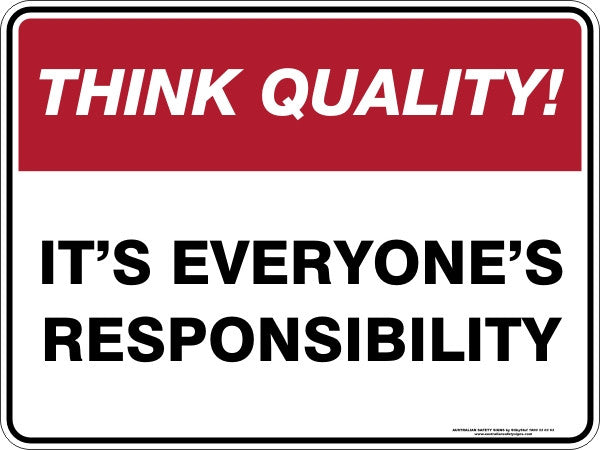 IT'S EVERYONE'S RESPONSIBILITY