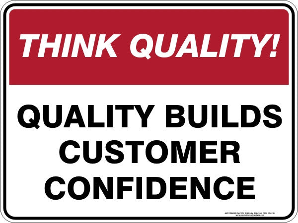 QUALITY BUILDS CUSTOMER CONFIDENCE