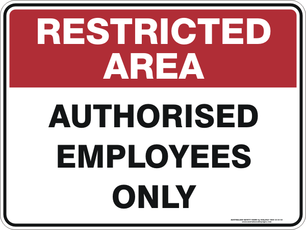 AUTHORISED EMPLOYEES ONLY