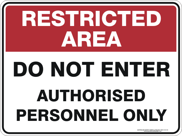 DO NOT ENTER AUTHORISED PERSONNEL ONLY