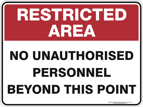 NO UNAUTHORISED PERSONNEL BEYOND THIS POINT