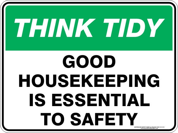 GOOD HOUSEKEEPING IS ESSENTIAL TO SAFETY