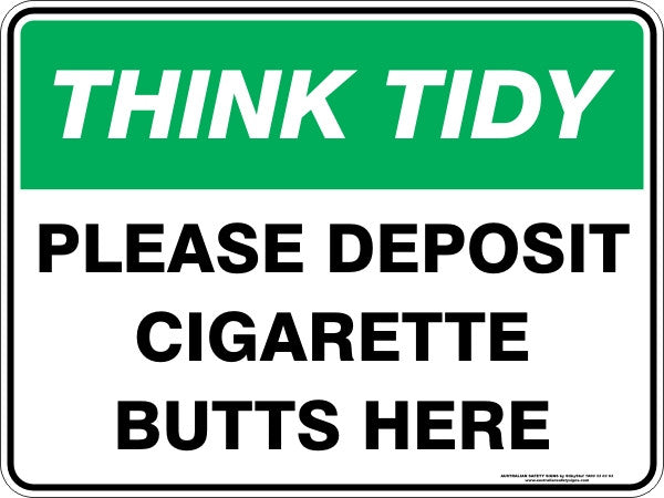 PLEASE DEPOSIT CIGARETTE BUTTS HERE