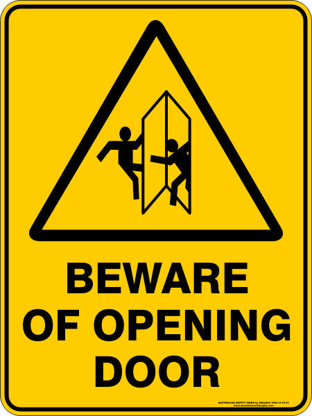BEWARE OF OPENING DOOR