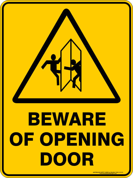 BEWARE OF OPENING DOOR