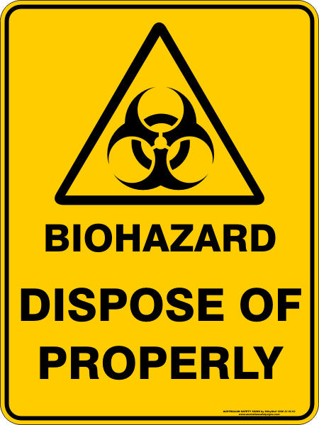 BIOHAZARD DISPOSE OF PROPERLY