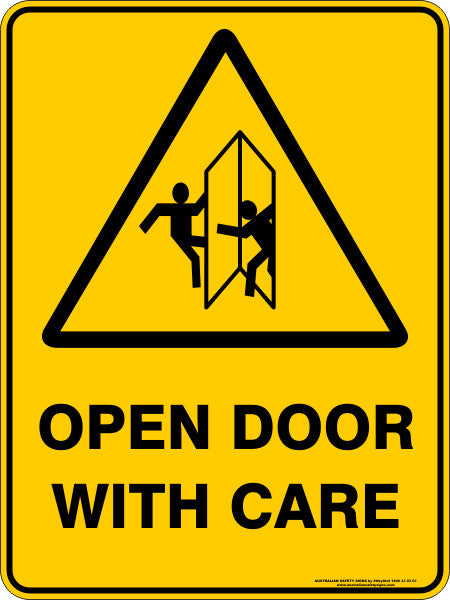 OPEN DOOR WITH CARE