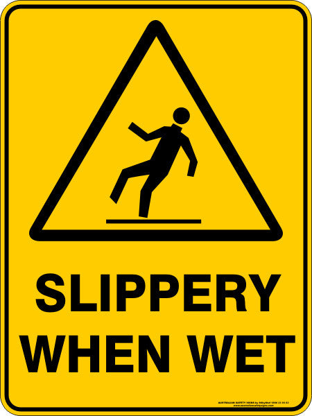 SLIPPERY WHEN WET